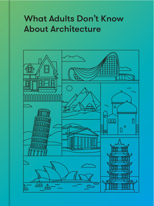 Title details for What Adults Don't Know About Architecture by Alain de Botton - Available